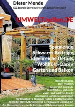 UMWELT.helfen.DE, spannende Schwarm-Beiträge, ideenreiche Details, Wohlfühl-Oasen Garten und Balkon