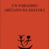 Un paradiso abitato da diavoli