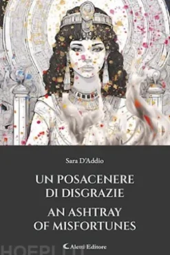 Un posacenere di disgrazie - An ashtray of misfortunes