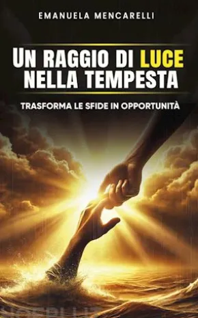Un raggio di luce nella tempesta