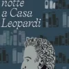 Una notte a Casa Leopardi