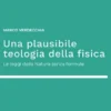 Una plausibile teologia della fisica