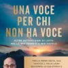 Una voce per chi non ha voce