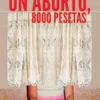 Un aborto, 8000 pesetas