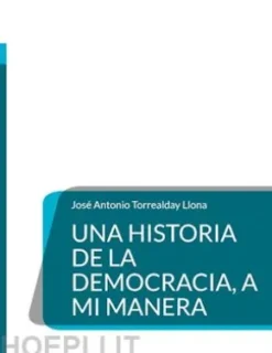 Una Historia de la Democracia, a mi manera