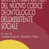 Una lettura critica del nuovo Codice Deontologico dell'Assistente Sociale