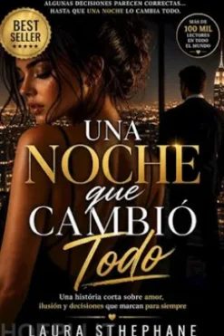 Una noche que lo cambió todo
