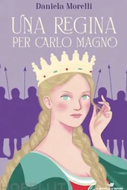 Una regina per Carlo Magno