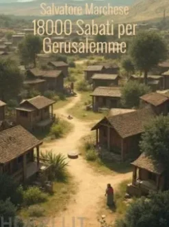 Una scoperta: 18000 Sabati per Gerusalemme