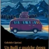 Un Bulli e qualche droga
