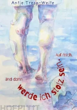 Und dann werde ich stolz sein. Auf mich.