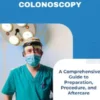Understanding Colonoscopy