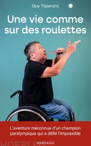 Une vie comme sur des roulettes