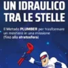 Un idraulico tra le stelle