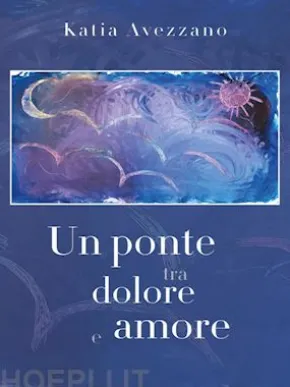 Un ponte tra dolore e amore