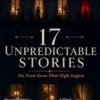 17 Unpredictable Stories