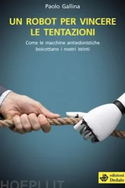 Un robot per vincere le tentazioni