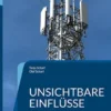 Unsichtbare Einflüsse