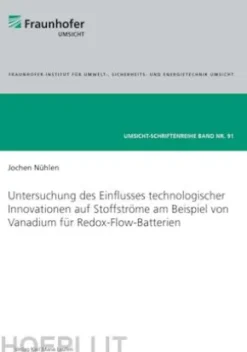 Untersuchung des Einflusses technologischer Innovationen auf Stoffströme am Beispiel von Vanadium für Redox-Flow-Batterien