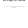 Unterwegs entscheiden