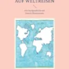 Urlaubseindrücke auf Weltreisen