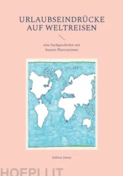 Urlaubseindrücke auf Weltreisen