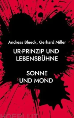 Ur-Prinzip und Lebensbühne
