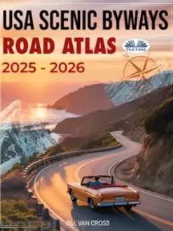 USA Scenic Byways Road Atlas 2025 - 2026