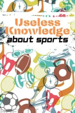 Useful Knowledge about Sport