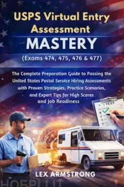 USPS Virtual Entry Assessment Mastery (Exams 474, 475, 476 & 477)