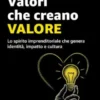 Valori che creano valore