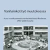 Vanhainkotityö muutoksessa