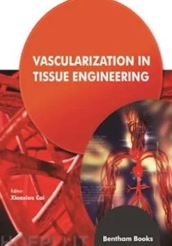 Vascularization in Tissue Engineering