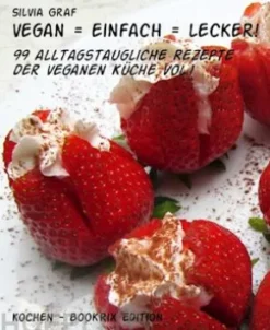 vegan = einfach = lecker!