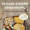 Vegane Kinderernährung
