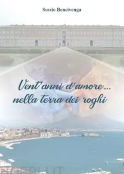 Vent'anni d'amore ...nella terra dei roghi