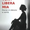 Vera. Libera. Mia.