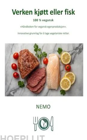 Verken kjøtt eller fisk - Terra Vegan av Nemo – Vol. 5