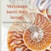 Vertrauen kann man lernen
