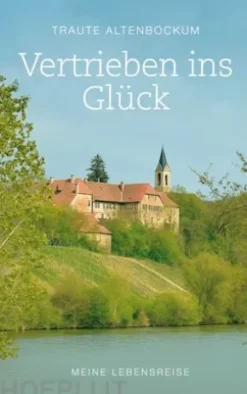 Vertrieben ins Glück