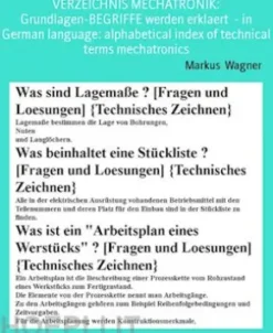 VERZEICHNIS MECHATRONIK: Grundlagen-BEGRIFFE werden erklaert- in German language: alphabetical index of technical terms mechatronics