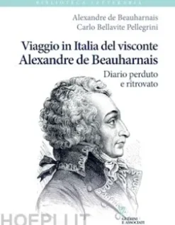 Viaggio in Italia del visconte Alexandre de Beauharnais