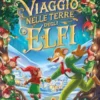 Viaggio nelle Terre degli Elfi