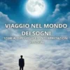 Viaggio nel mondo dei sogni