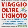 Viaggio oltre l’ignoto