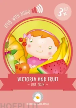 Victoria and fruit