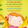 Victoria e la frutta