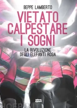 Vietato calpestare i sogni