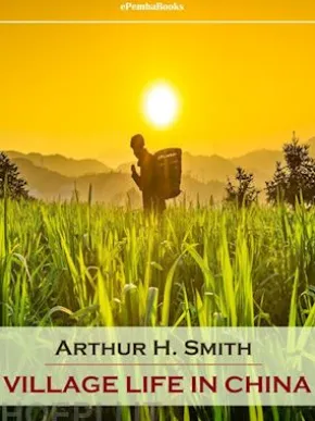 Village Life in China (Annotated)