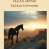 Villin lännen kulkurihevonen